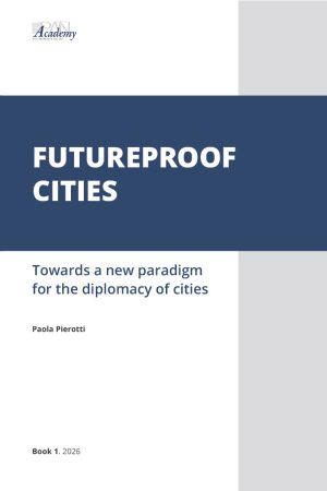 Book 1.2026 – Futureproof Cities. Towards a new paradigm for the diplomacy of cities
